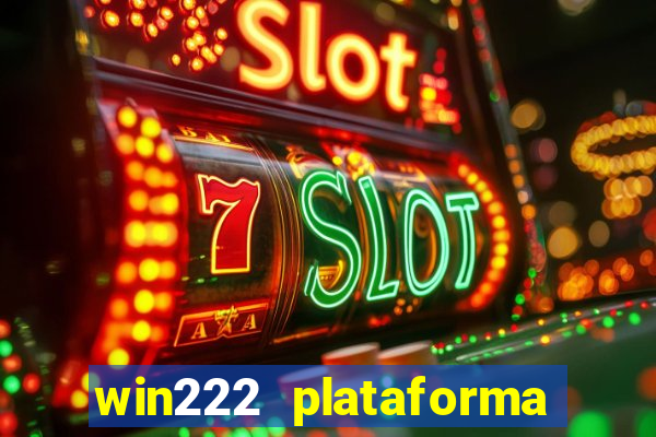 win222 plataforma de jogos